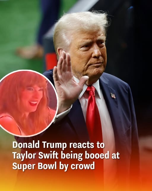 Donald Trump reacts to Taylor Swift being booed at Super Bowl by crowd