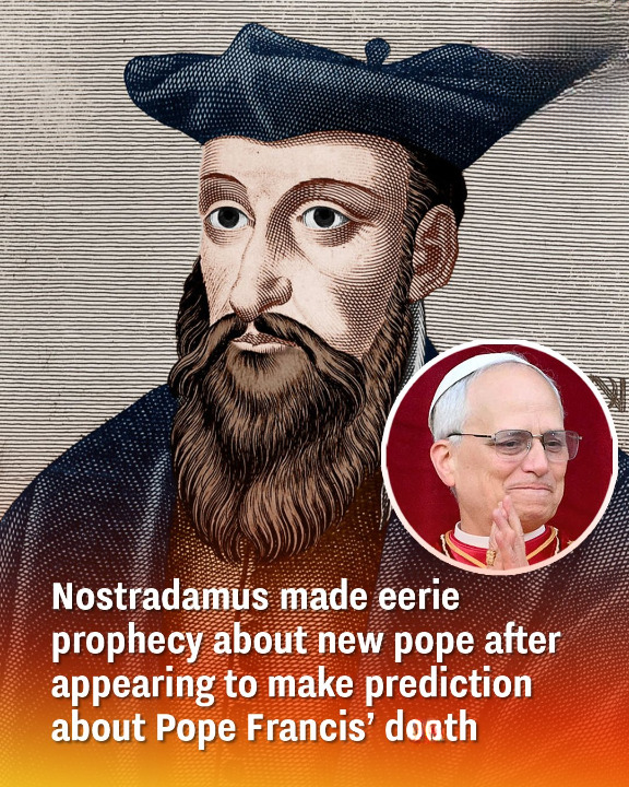 Nostradamus made eerie prophecy