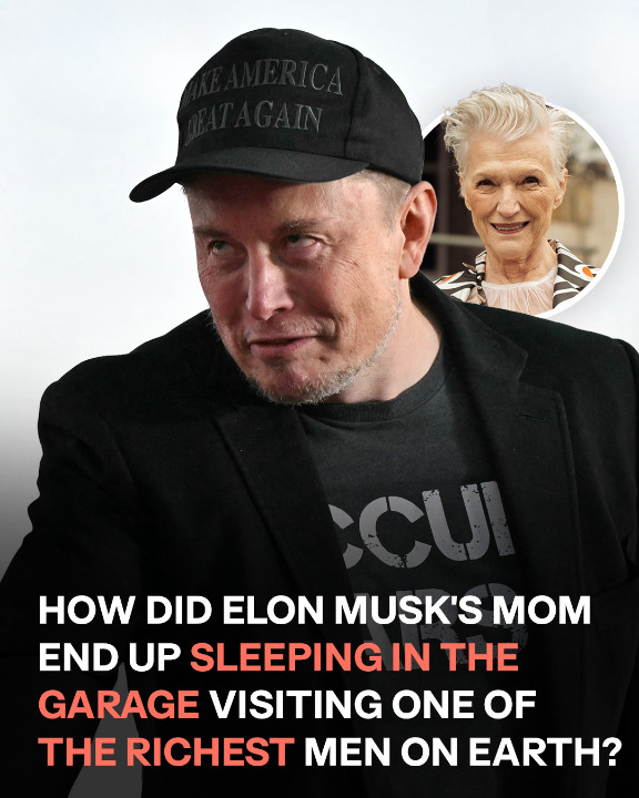Elon Musk’s Mother Had to Sleep