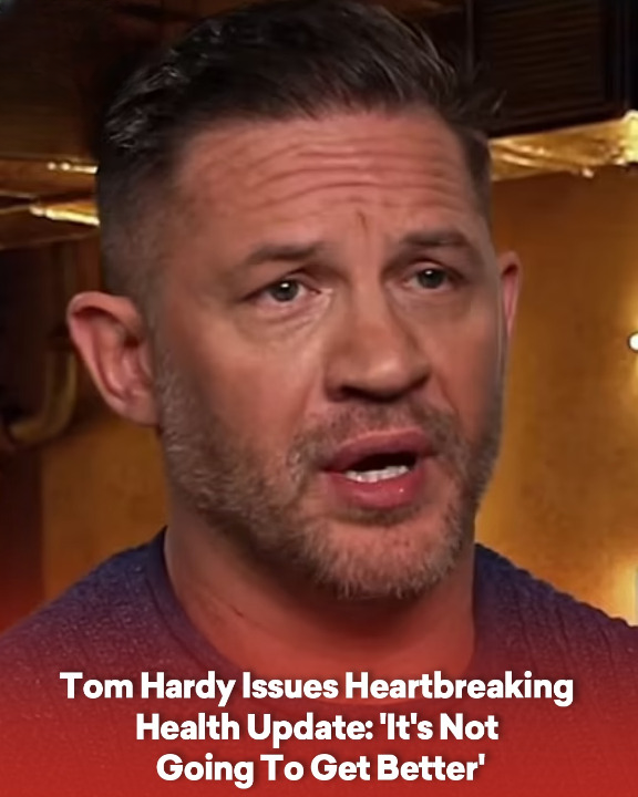 Tom Hardy Issues Heartbreaking