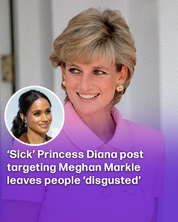‘Sick’ Princess Diana post targeting Meghan Markle leaves people ‘disgusted’