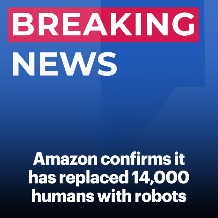 Amazon confirms it has replaced 14,000 humans with robots amid first wave of massive layoff