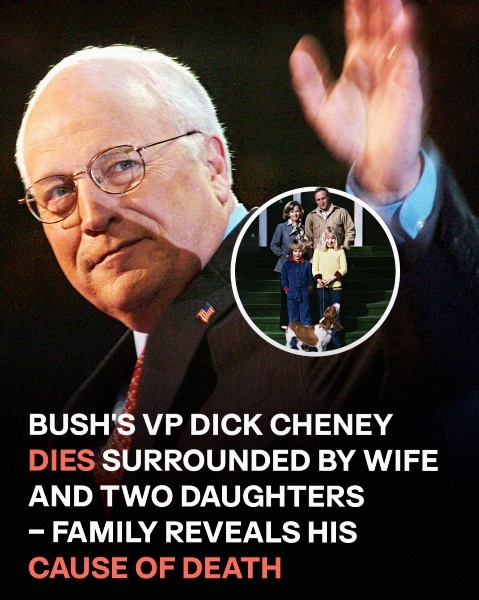 Former Vice President Dick Cheney Dead at 84 – Latest Information