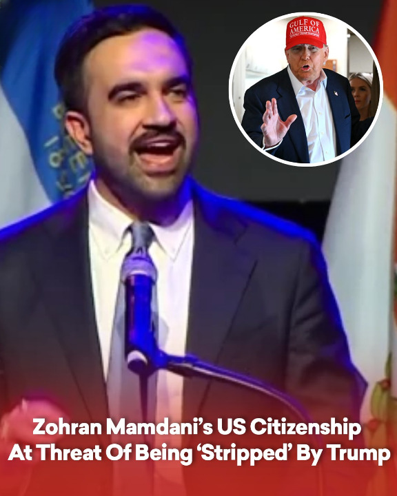 Zohran Mamdani’s US citizenship at threat of being ‘stripped’ by Trump