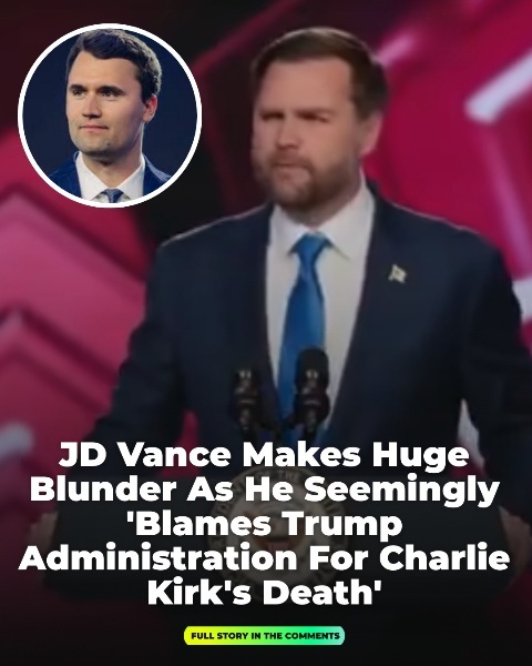 JD Vance sparks controversy after appearing to blame the Trump administration for Charlie Kirk’s death