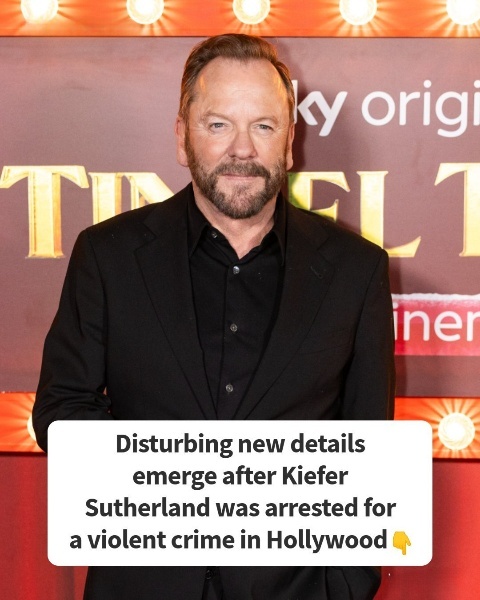 Disturbing details surface after Kiefer Sutherland is taken into custody for a violent crime in Hollywood