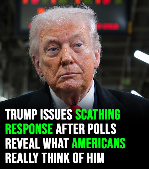 Trump issues scathing statement after shock approval ratings revealed what Americans really think of him