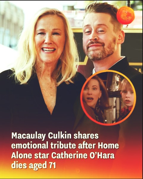 Macaulay Culkin shares emotional tribute after Home Alone star Catherine O’Hara dies aged 71