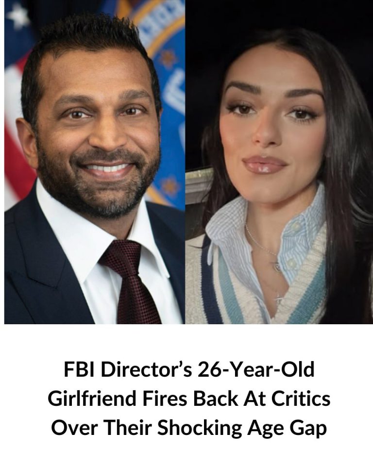 26-Year-Old Girlfriend of FBI Director Speaks Out Amid Criticism About Their Age Difference
