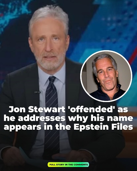 Jon Stewart Expresses Offense While Explaining Why His Name Is in the Epstein Files