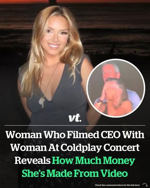 Woman Who Filmed Viral ‘Coldplay Couple’ Speaks Out—And Reveals What She Regrets Most