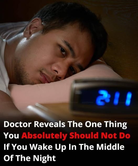 The Worst Mistake: Doctor Reveals the One Thing You Must Avoid Doing If You Wake Up During the Night