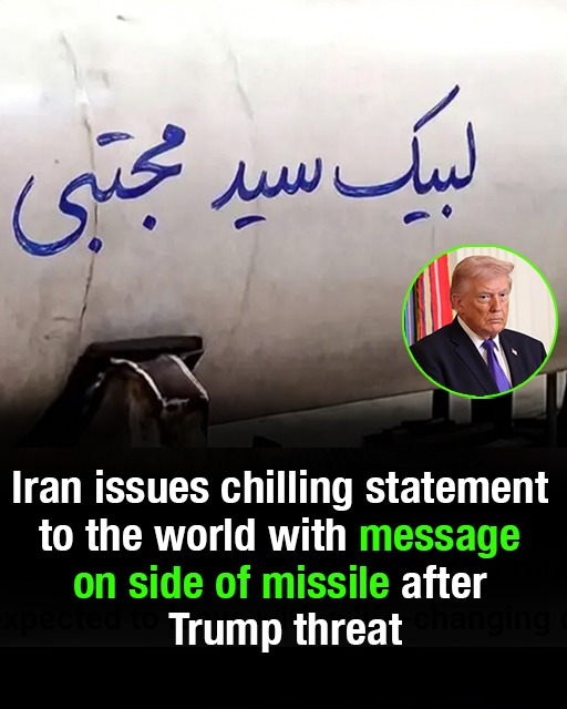 Iran sends chilling message on side of missile after Trump threat