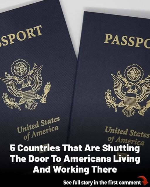 5 Countries Making It Much Harder for Americans to Live and Work Abroad Right Now