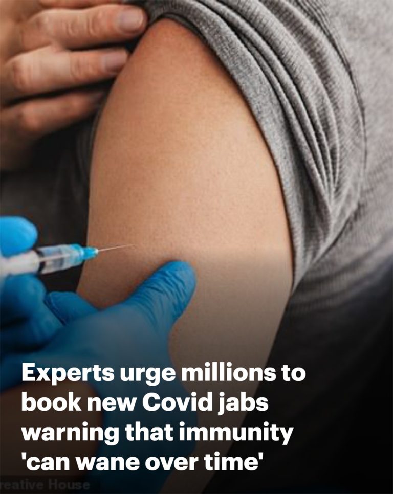 Government urges millions to book new Covid jabs warning that immunity against the virus ‘can wane over time’
