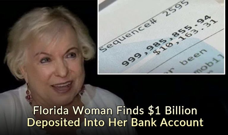 Florida Woman Finds $1Billion Deposited Into Her Bank Account
