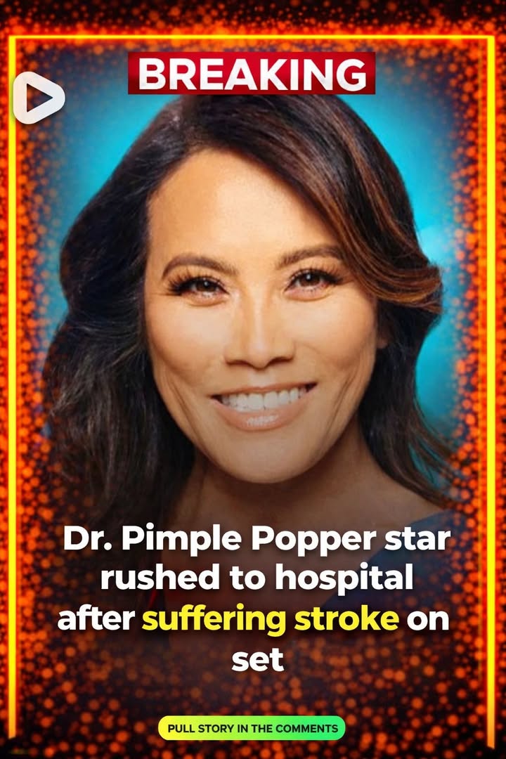 Dr. Pimple Popper star rushed to hospital after suffering stroke on set