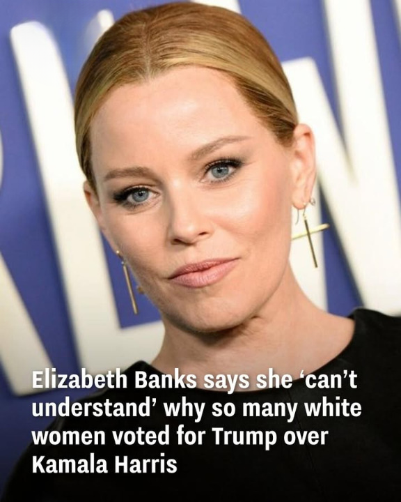 Elizabeth Banks says she ‘can’t understand’
